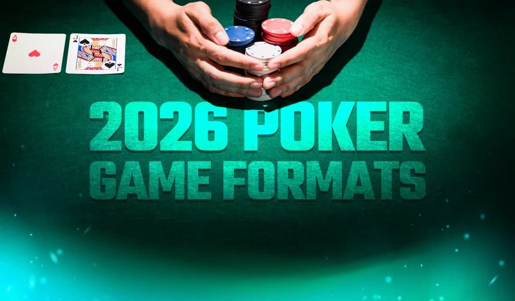Hands holding stacked poker chips on a green felt table with playing cards and the text “2026 poker game formats”.