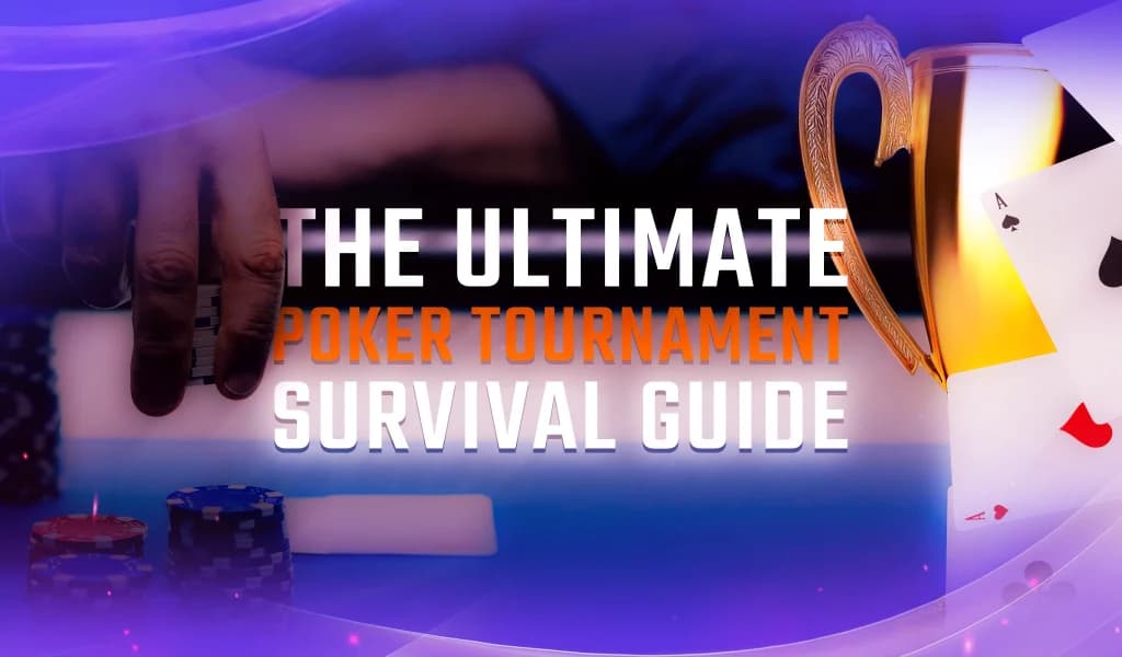 Gold trophy beside poker cards and poker chips with text: The Ultimate Poker Tournament Survival Guide