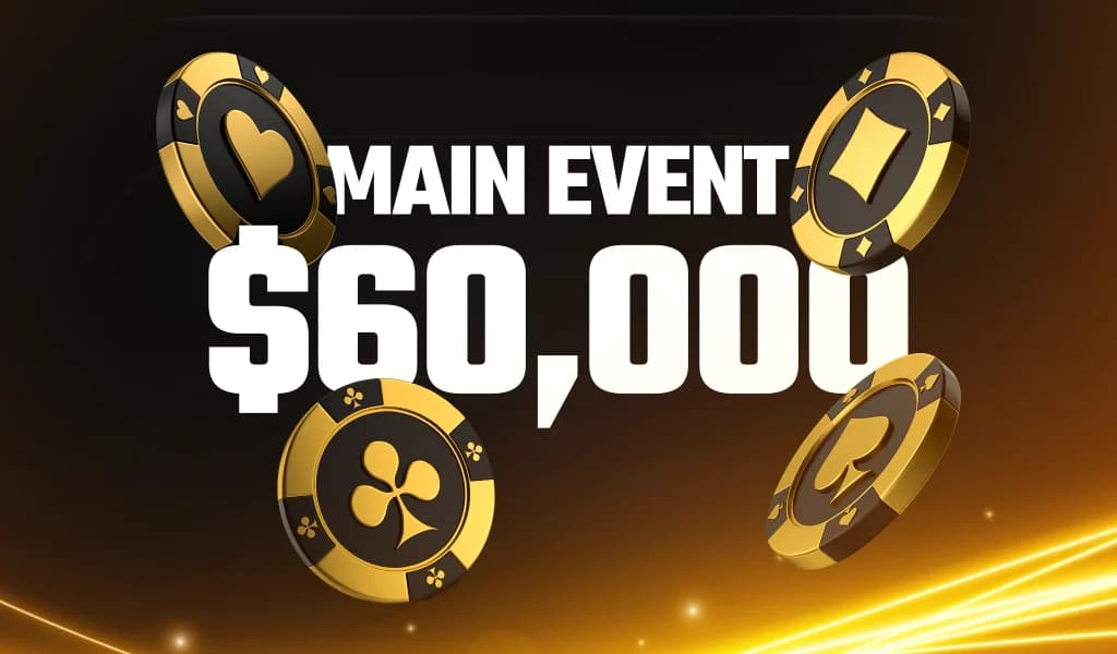 Graphic with poker chips and bold text reading “Main Event $60,000” on a black and gold background.